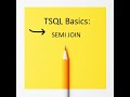 TSQL Basics Part 5: SEMI JOIN