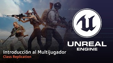 Introducción al Multijugador con Unreal Engine 5 y C++ - Replication.