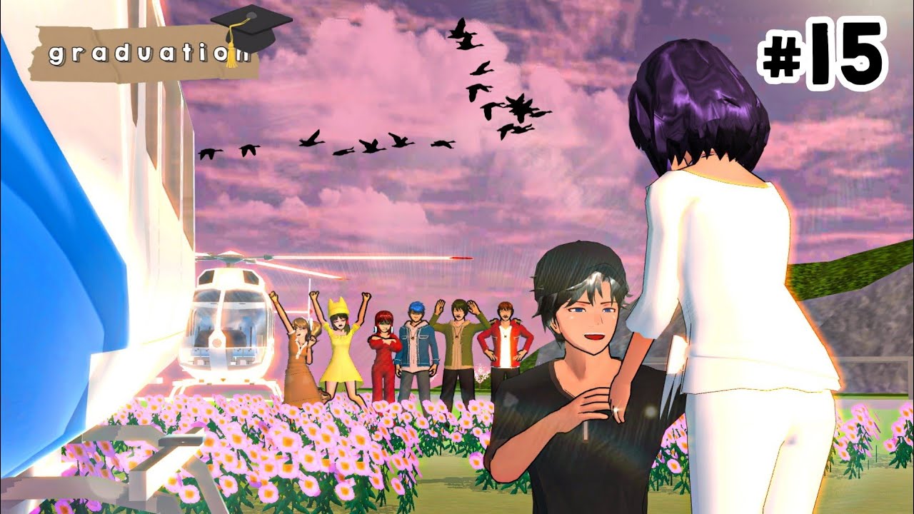 GRADUATION EPS 15 🎓 || GREY NGELAMAR VIOLET 💍|| DRAMA SAKURA SCHOOL SIMULATOR
