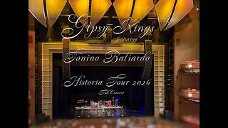 GIPSY KINGS featuring TONINO BALIARDO Historia Tour 2026 [Full Concert]
