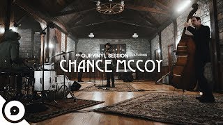 Chance McCoy - Lonesome Pines | OurVinyl Sessions chords