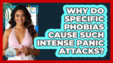 Why Do Specific Phobias Cause Such Intense Panic Attacks? - CBT Toolkit