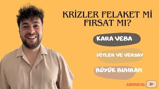 Kara Veba’dan Hitler’e: 3 Kriz Nasıl Yeni Bir Dünya Yarattı?