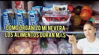 COMO ORGANIZO MI NEVERA  -  LOS ALIMENTOS DURAN MAS #organizadores  #refrigeratororganization