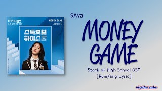 SAya (사야) - MONEY GAME [Stock of High School OST] [Color_Coded_Rom|Eng Lyrics]