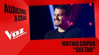 Matías Capua - “Soltar” - Audiciones a ciegas - La Voz Argentina 2025