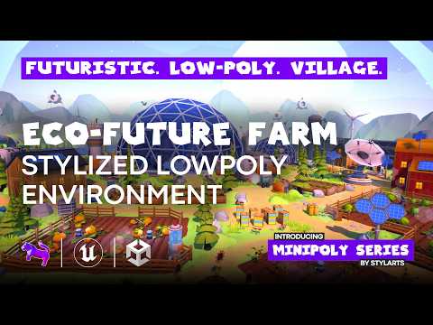 Eco-Future Farm Village | Stylized Lowpoly Environment | URP Showcase | Unity | Minipoly