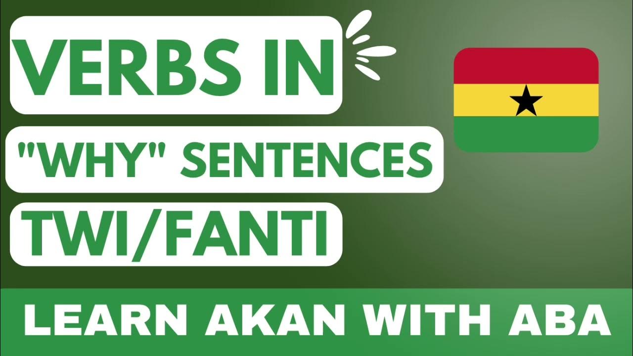 verbs-in-why-sentences-in-twi-fanti-akan-online-language-lesson-30