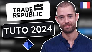Tuto Trade Republic 2024 Tutoriel Complet Pour Les Débutants