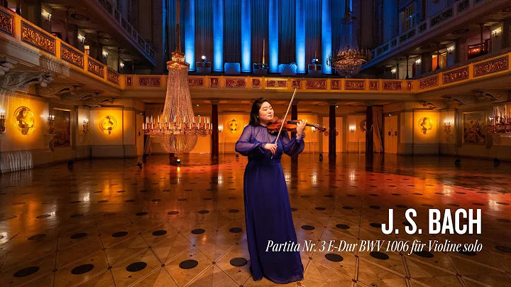 J. S. Bach: Violin Partita No.3 in E major, BWV 10...