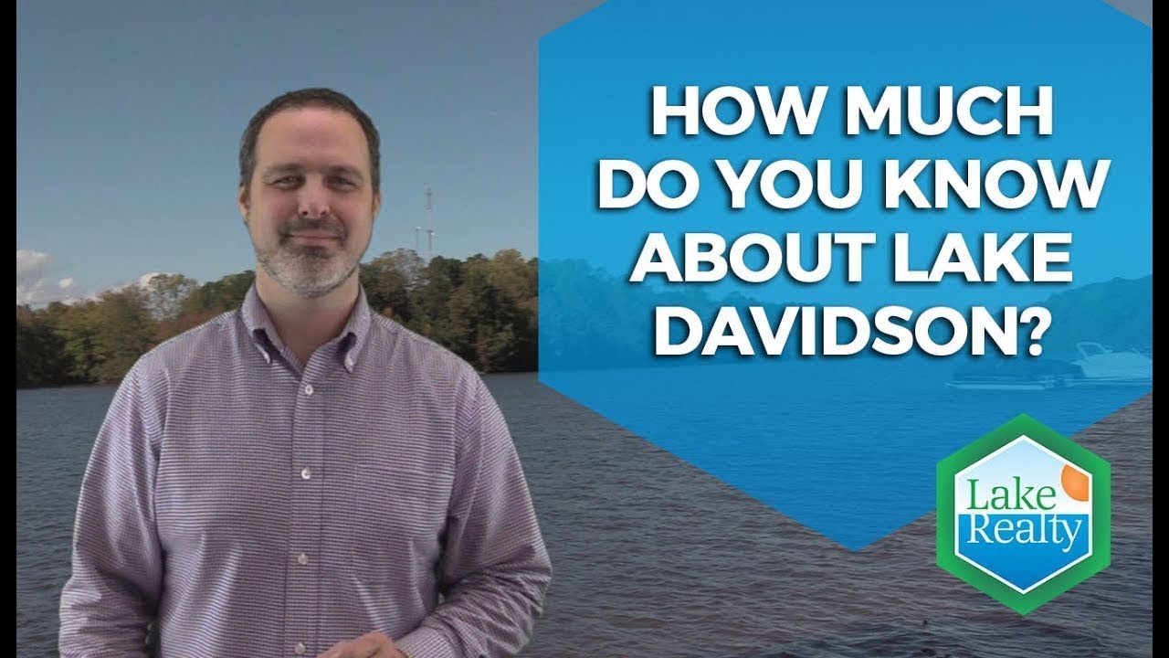 Lake Norman Real Estate Agent: 3 Quick Facts About Lake Davidson