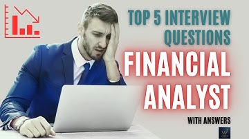 Ace Your Financial Analyst Interview: 5 Questions You Must Know