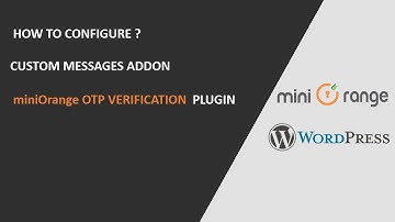 OTP Verification Plugin | How to configure Custom Messages Addon to send Custom Emails and SMS