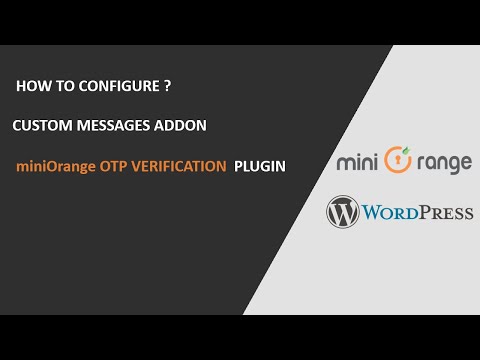 OTP Verification Plugin | How to configure Custom Messages Addon to send Custom Emails and SMS