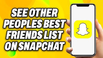 See Other Peoples Best Friends List on Snapchat (2025) - Easy Fix