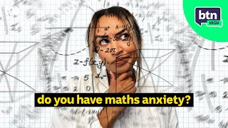 What is Maths Anxiety? - BTN High