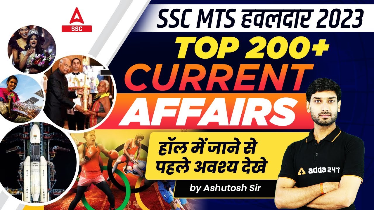 Top 200+ Current Affairs for SSC MTS 2023 | SSC MTS Most Expected ...