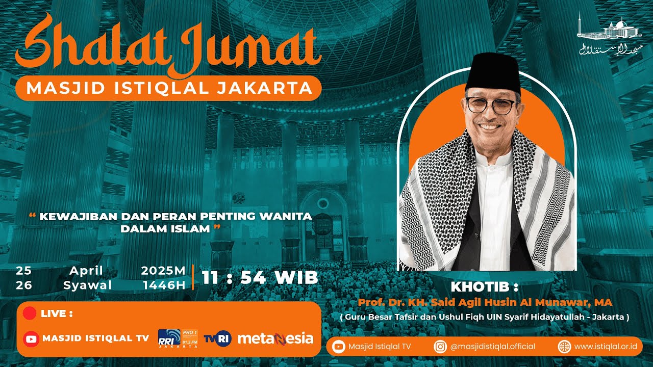 Sholat Jumat Masjid istiqlal : 25.4.2025