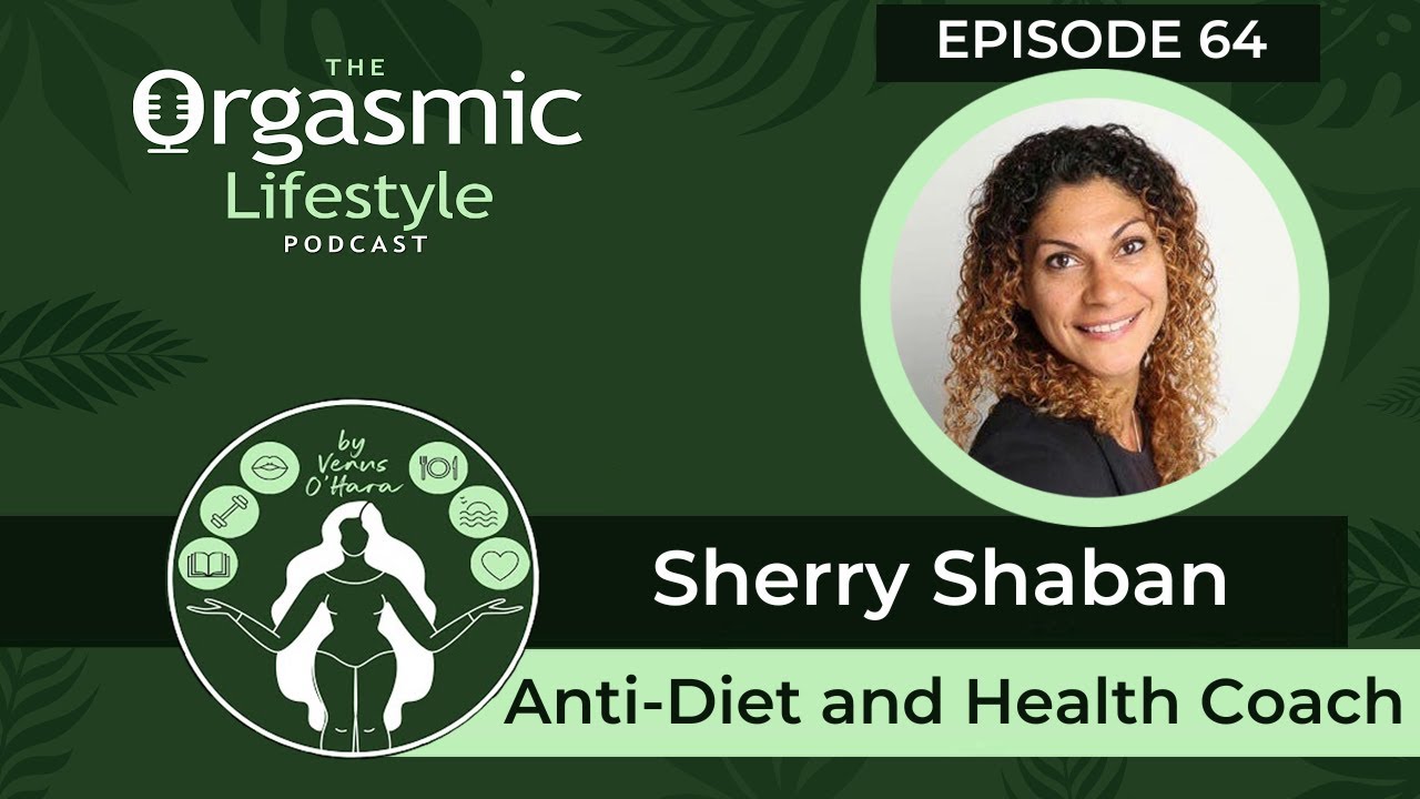 The Anti Diet and How to Fall in Love with Fitness with Sherry Shaban ...