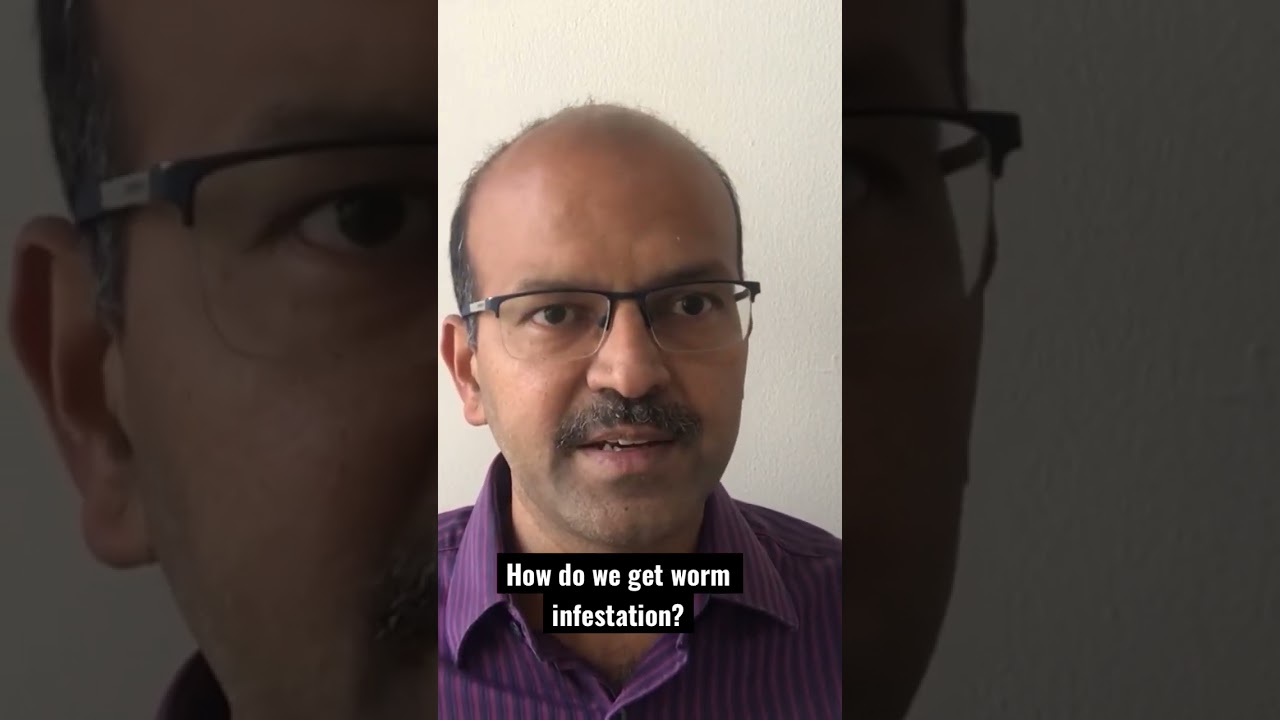 How do we get worm infestation? 