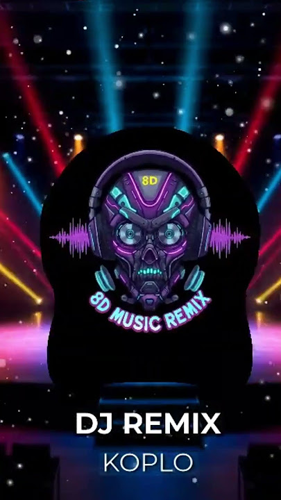 DJ Remix Koplo Terbaru 2025 - Full Bass 8D audio Sound #8daudio #music #remix #djkoplo