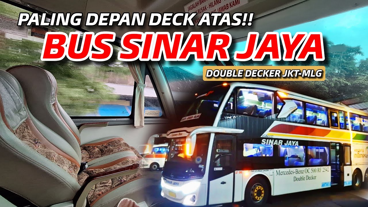 NAIK BUS SINAR JAYA DOUBLE DECKER JAKARTA MALANG EKSEKUTIF HOT SEAT