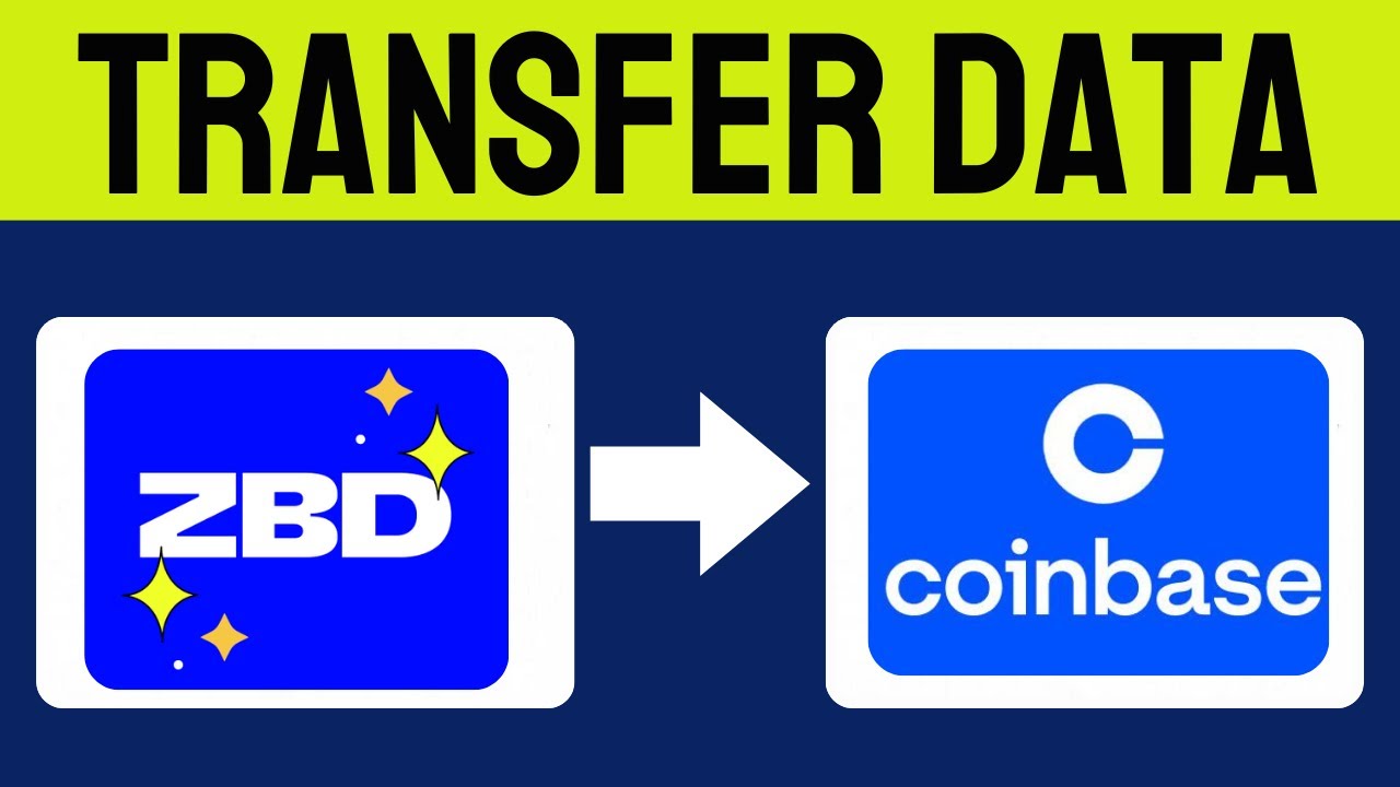How To Transfer Data From ZBD To Coinbase (Step-by-Step) - YouTube