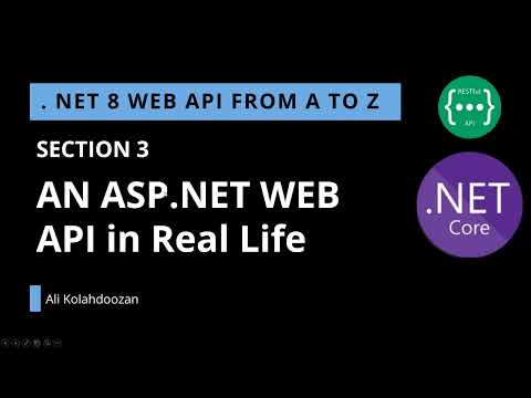 .NET 8 web API - SECTION 3 - AN ASP.NET WEB API in Real Life