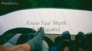 Know Your Worth- Khalid-Subtitulado (Español)