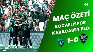 Kocaelispor 1 - 0 Karacabey Belediyespor - Geni̇ş Özet