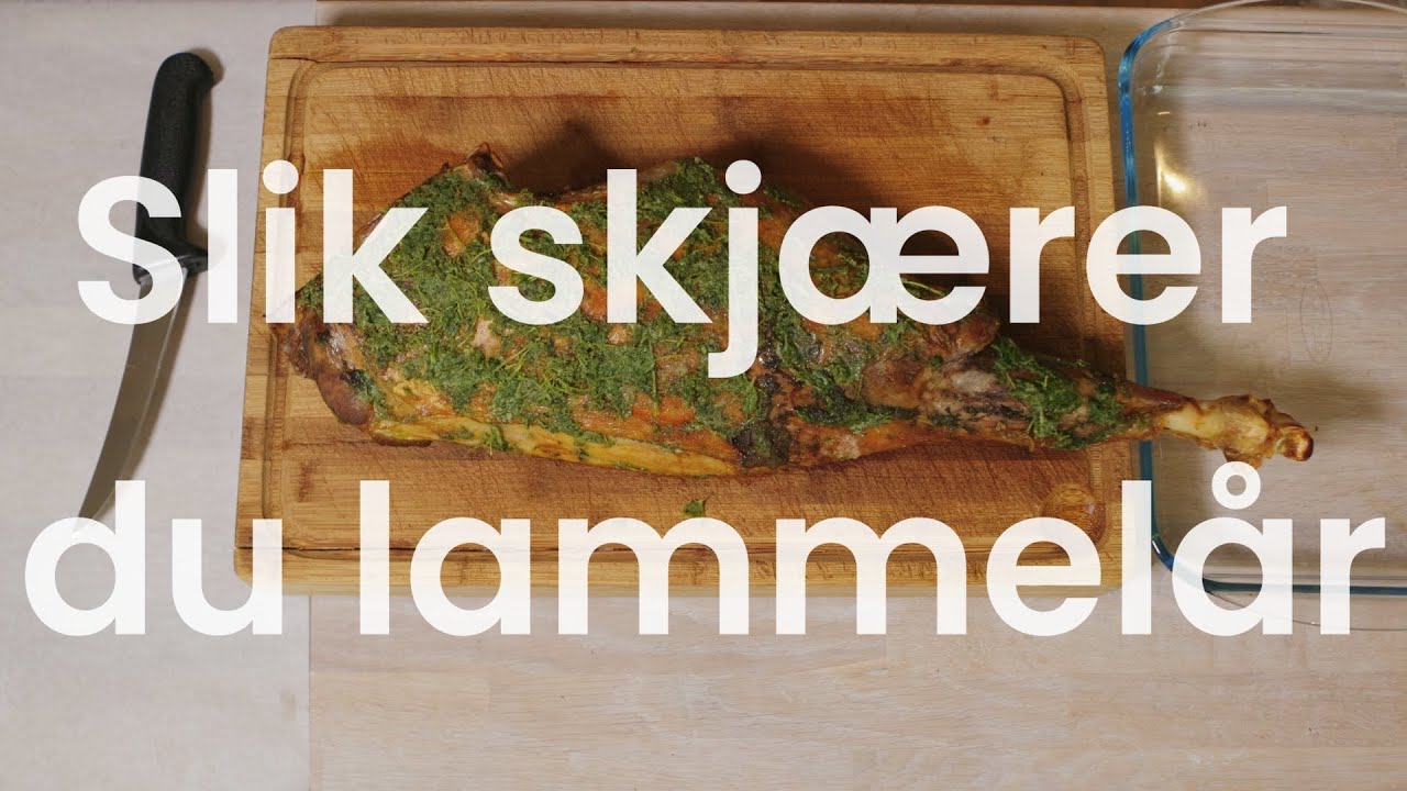 Hvordan skjære lammelår