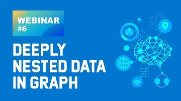 [Webinar]#6 Deeply Nested Data