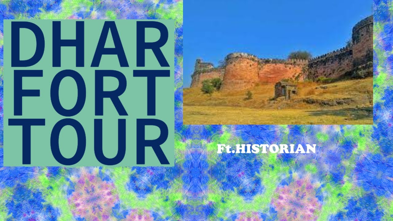 "Discovering Dhar: A Walk Through The Fort" by The Heritage Lab