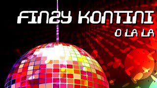 Finzy Kontini - O La La [Official]