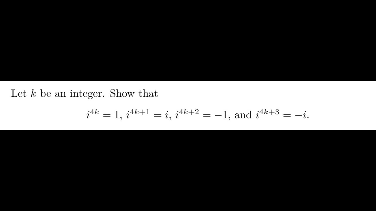 Proving Integer Powers of i. - YouTube