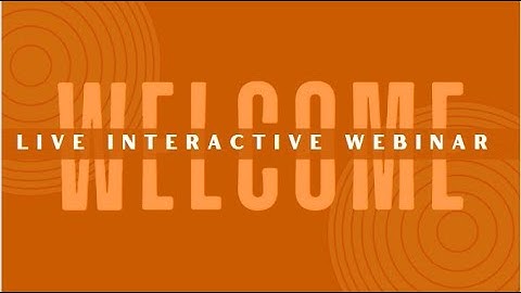 Live Webinar Welcome Video