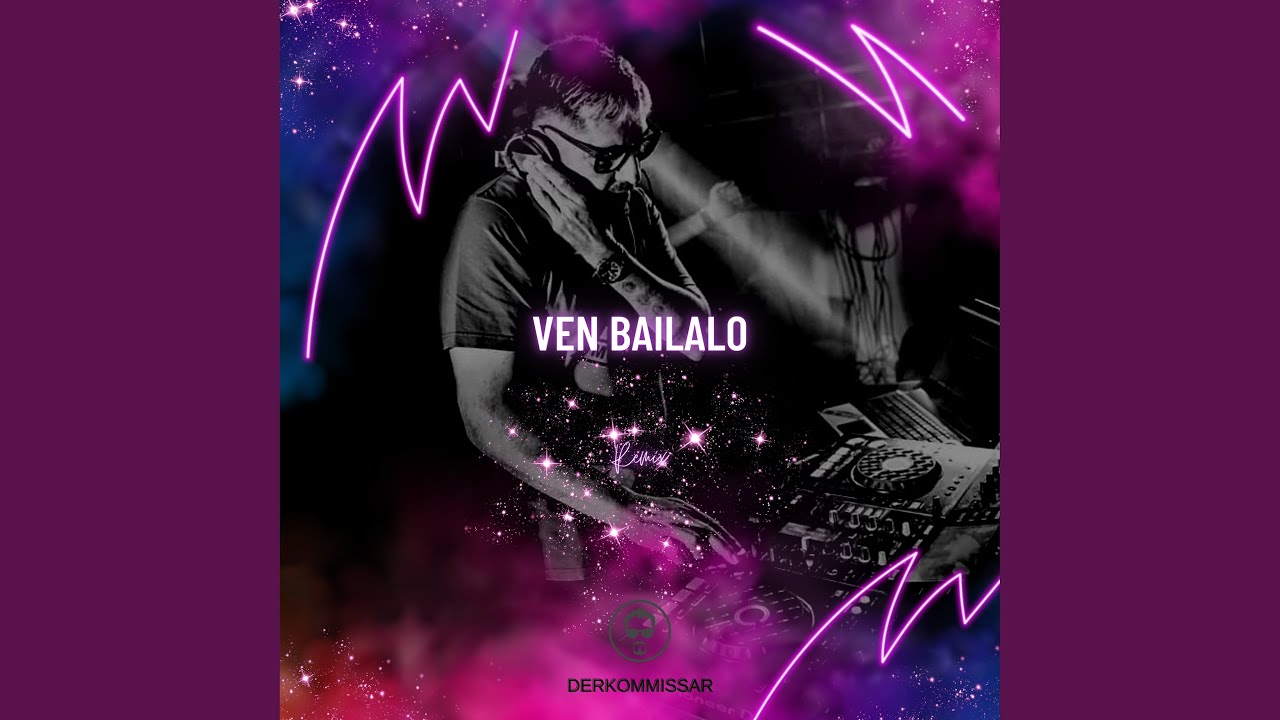 Ven Bailalo (Remix) - YouTube