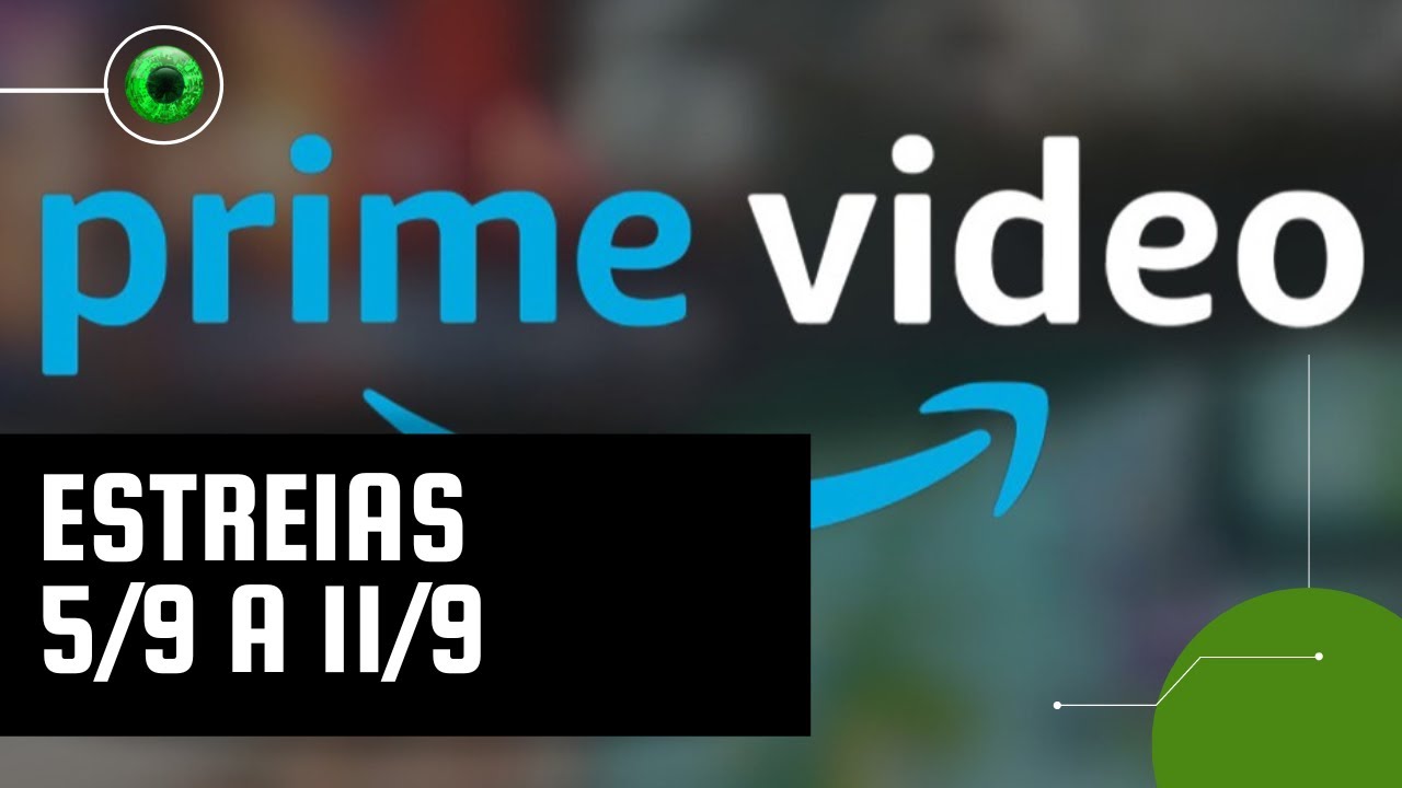 Amazon Prime Video: lançamentos da semana (5 a 11 de setembro)