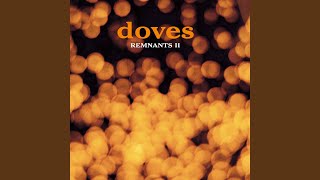 Video thumbnail of "Doves - There Goes The Fear (Live Acoustic Version)"