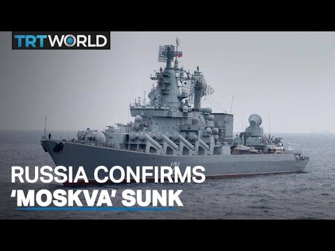 Kremlin confirms flagship 'Moskova' vessel sunk in Black Sea