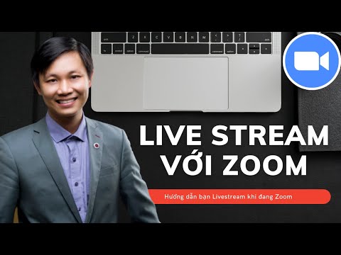 Hướng dẫn Zoom đồng thời phát LiveStream trên Facebook, Youtube cùng lúc