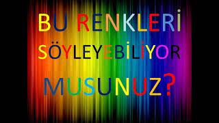 Bu Renkleri̇ Söyleyebi̇li̇yor Musun? Dene Bakalim :)