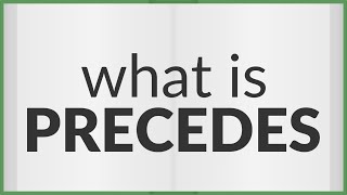 Famous Precedes | meaning of Precedes Wealth