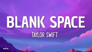 Taylor Swift - Blank Space (Lyrics) Resimi