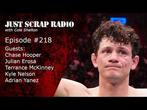 Just Scrap Radio Ep. 218 (w/ Hooper, Erosa, McKinney, Nelson & Yanez)
