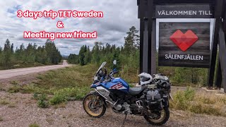3 days trip TET Sweden & meeting a new friend