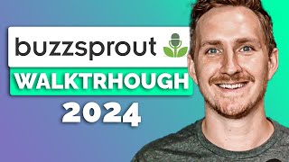 Buzzsprout Walkthrough 2024  W/ Head of Marketing