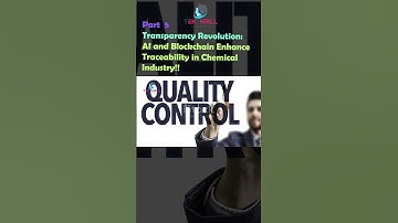 Transparency Revolution: AI and Blockchain Enhance Traceability in Chemical Industry! Part 5 #ai