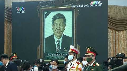 Lễ viếng nguyên Tổng Bí thư Lê Khả Phiêu