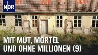 Mit Mut, Mörtel und ohne Millionen (9) | die nordstory | NDR Doku